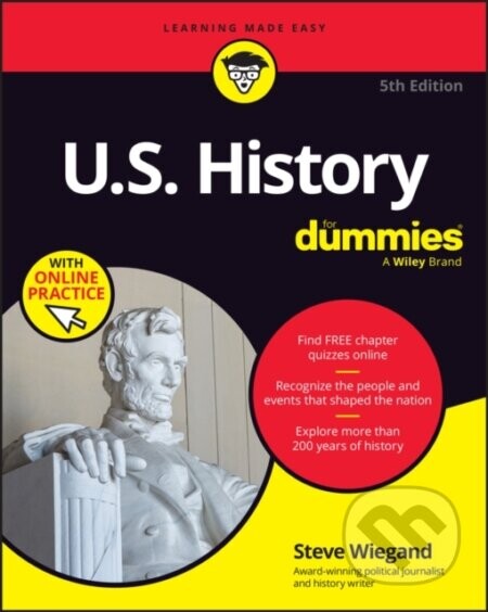 U.S. History For Dummies, 5th Edition (+ Chapter Quizzes Online) - Steve Wiegand