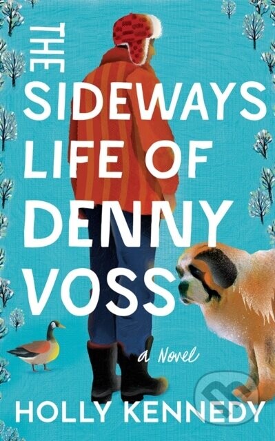 The Sideways Life of Denny Voss - Holly Kennedy