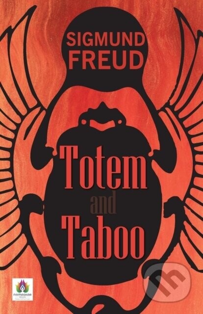 Totem and Taboo - Sigmund Freud