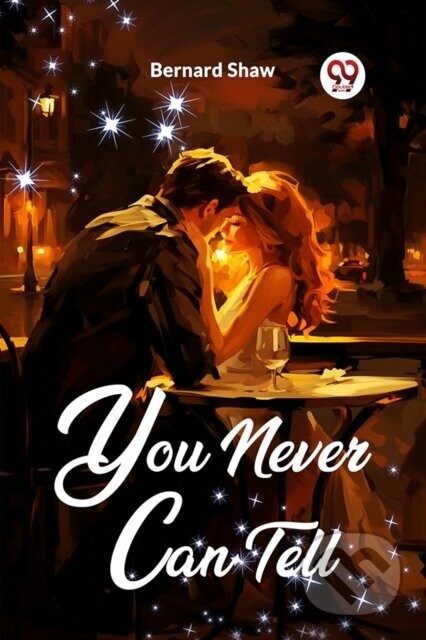 You Never Can Tell - Bernard Shaw