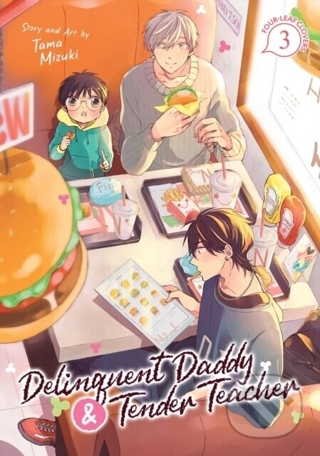 Delinquent Daddy and Tender Teacher Vol. 3: Four-Leaf Clovers - Tama Mizuki