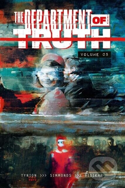 The Department of Truth Volume 5 - James Tynion IV