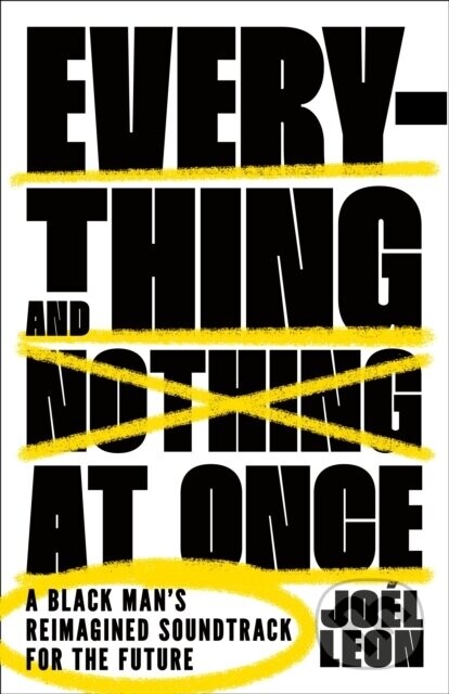 Everything and Nothing at Once - Joel Leon