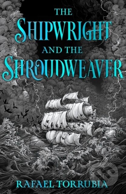 The Shipwright and the Shroudweaver - Rafael Torrubia