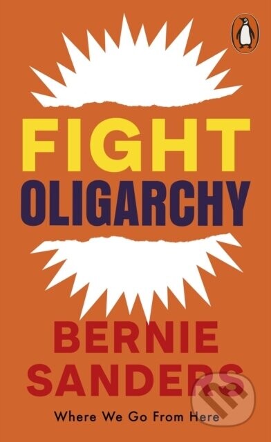 Fight Oligarchy - Bernie Sanders