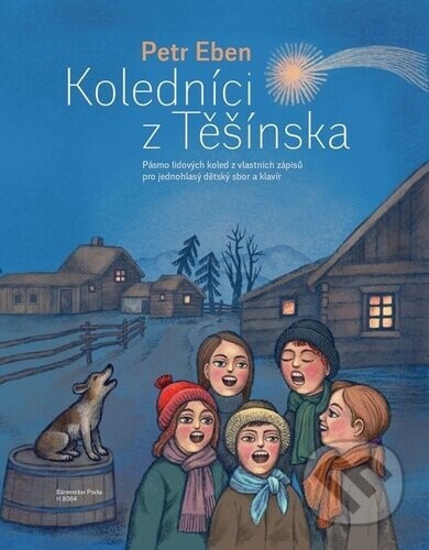 Koledníci z Těšínska - Petr Eben