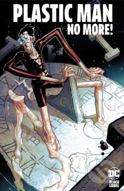 Plastic Man No More! - Alex Lins, Christopher Cantwell