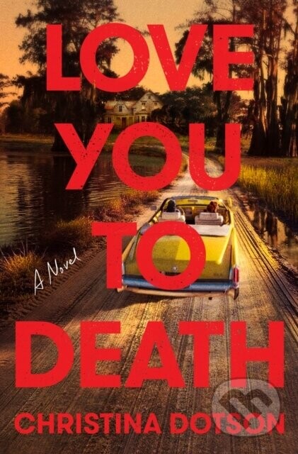 Love You To Death - Christina Dotson