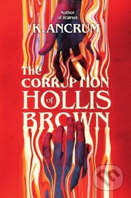 The Corruption of Hollis Brown - Ancrum K