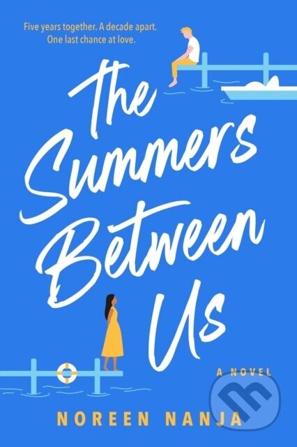 The Summers Between Us - Noreen Nanja