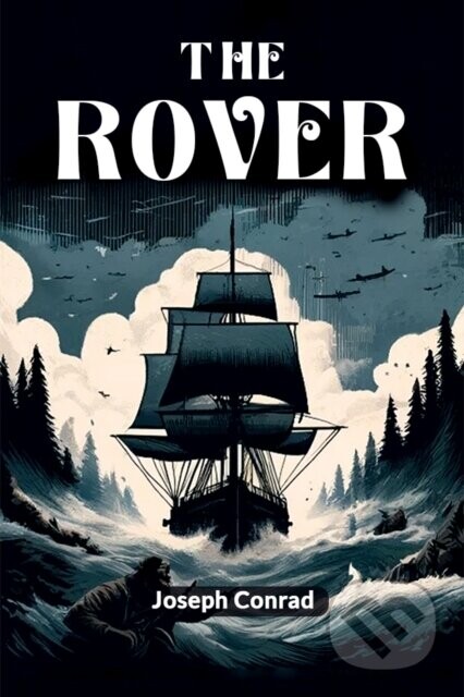 The Rover (Edition2024) - Joseph Conrad