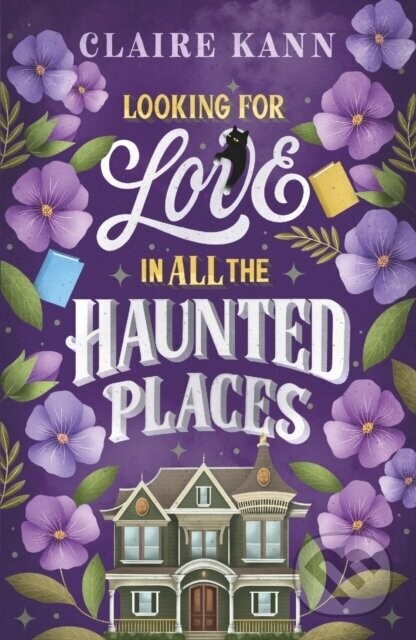 Looking for Love in All the Haunted Places - Claire Kann