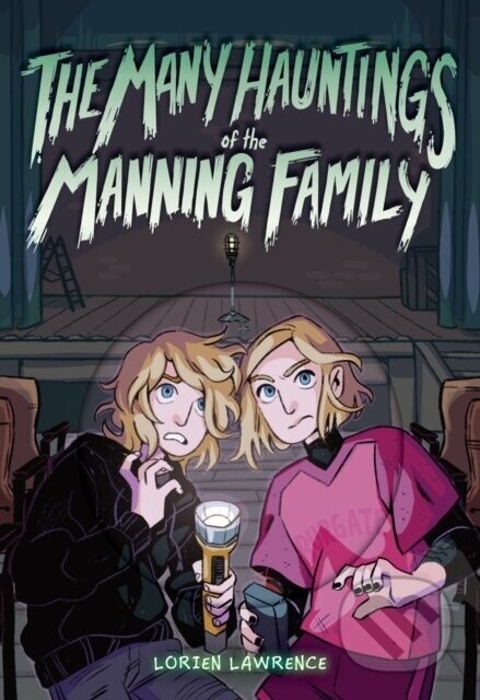 The Many Hauntings of the Manning Family - Lawrence Lorien