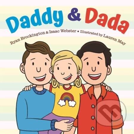 Daddy & Dada - Isaac Webster, Ryan Brockington, Lauren May