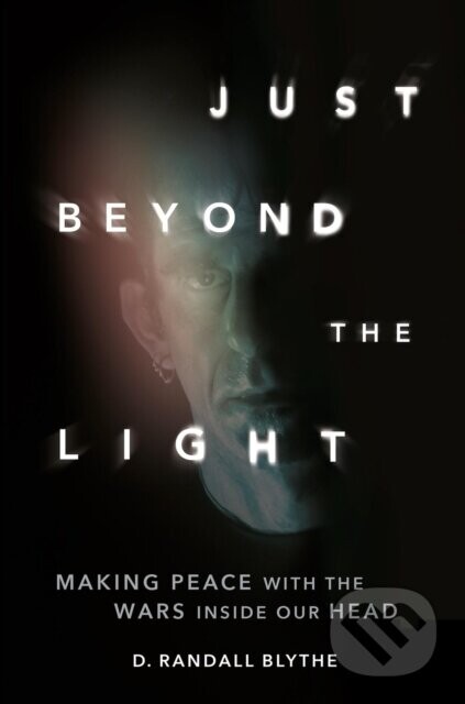 Just Beyond the Light - D. Randall Blythe