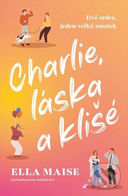 Charlie, láska a klišé - Ella Maise
