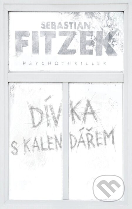 Dívka s kalendářem - Sebastian Fitzek