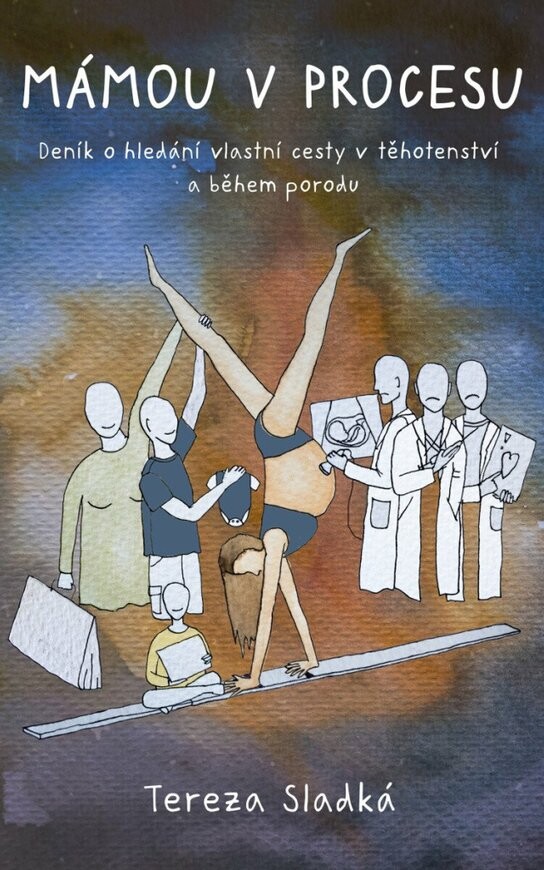 Mámou v procesu - Od dvou čárek k prvnímu úsměvu