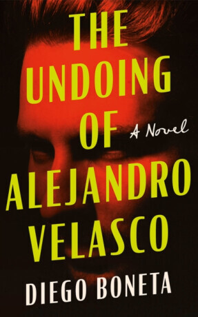 The Undoing of Alejandro Velasco - Diego Boneta