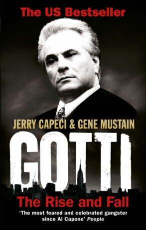 Gotti - Gene Mustain, Jerry Capeci