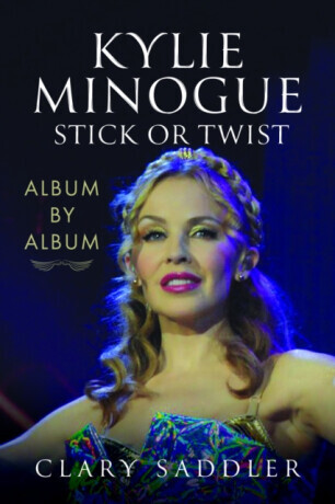 Kylie Minogue: Album by Album - Clary Saddler