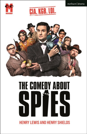 The Comedy About Spies - Henry Lewis, Henry Shields