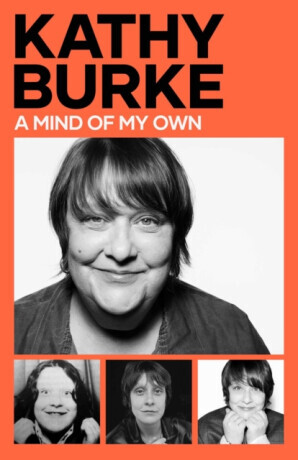 Mind of My Own - Kathy Burke