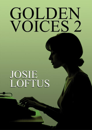 Golden Voices 2 - Josie Loftus