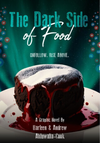 THE DARK SIDE OF FOOD - HARLEEN, AHLUWALIA-COOK, ANDREW AHLUWALIA-COOK