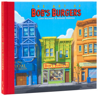 The Art of Bob's Burgers - Loren Bouchard