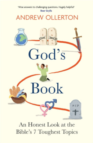 God's Book: An Honest Look at the Bible's 7 Toughest Topics - Andrew Ollerton