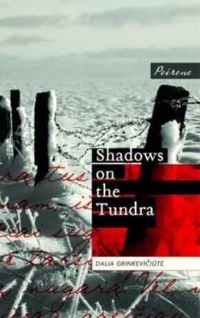 Shadows on the Tundra - Dalia Grinkevičiute