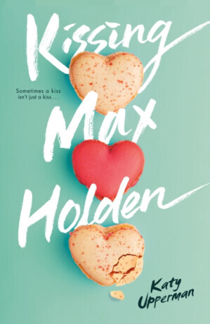 Kissing Max Holden - Upperman Katy