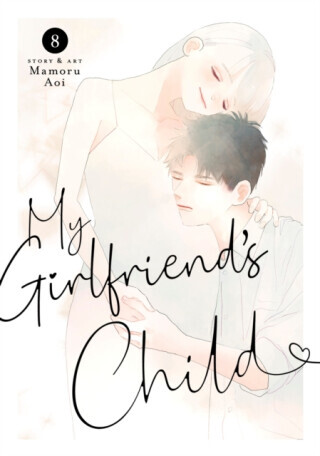 My Girlfriend's Child Vol. 8 - Mamoru Aoi