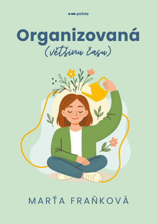 Organizovaná (většinu času) - Marťa Fraňková - e-kniha