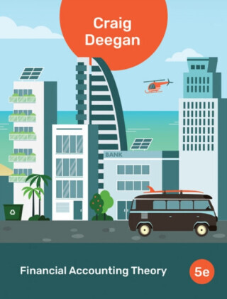 Financial Accounting Theory - Craig  Deegan