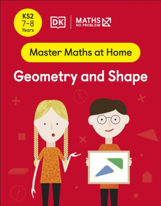 Maths â€” No Problem! Geometry and Shape, Ages 7-8 (Key Stage 2) - Maths â€” No Problem!