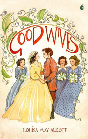 Good Wives - Louisa May Alcottová