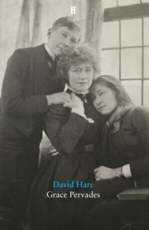 Grace Pervades - David Hare