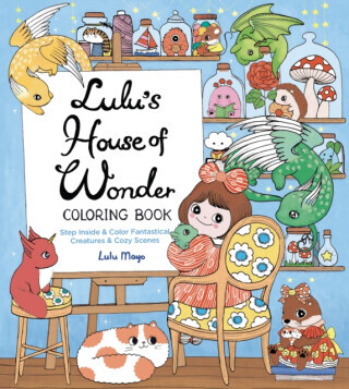 Lulu's House of Wonder Coloring Book - Lulu Mayo