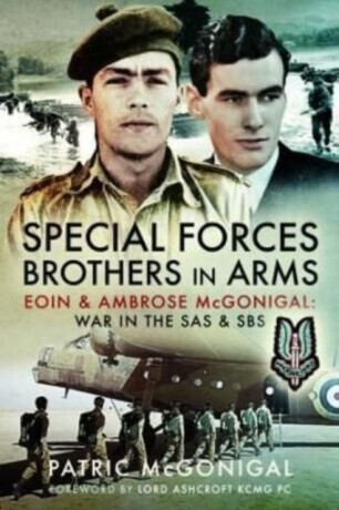 Special Forces Brothers in Arms - Patric McGonigal