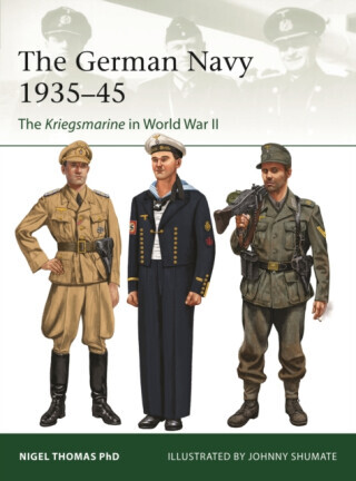 The German Navy  1935â€“45 - Nigel Thomas