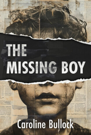 The Missing Boy - Caroline Bullock