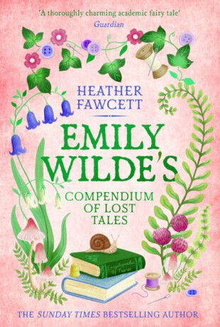 Emily Wilde's Compendium of Lost Tale - Heather Fawcettová
