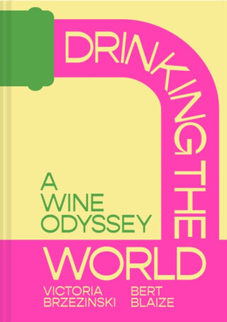 Drinking the World - Bert Blaize, Victoria Brzezinski