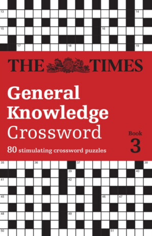 The Times General Knowledge Crossword Book 3 - The Times Mind Games, David Parfitt