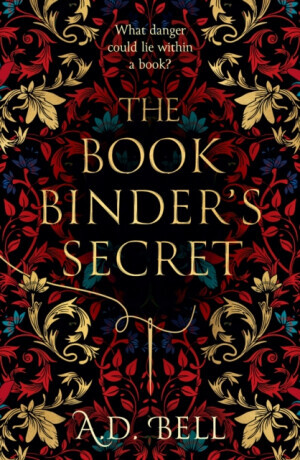 The Bookbinder's Secret - A. D. Bell