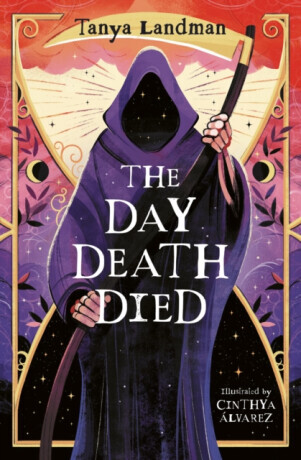 The Day Death Died - Tanya Landman