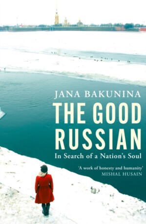 The Good Russian - Bakunina Jana