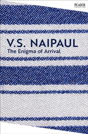 The Enigma of Arrival - V.S. Naipaul